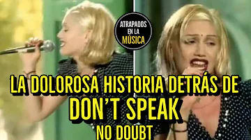 La DOLOROSA historia detrás de Don’t Speak #NoDoubt