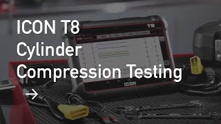ICON T8 Cylinder Compression Testing