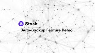 Stash Auto Backup Feature Demo | Kubernetes Native Backup & Restore Solution