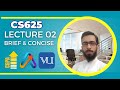 CS625 short lecture 02 | VU  short lectures | CS625 midterm perparation | @ah-ap