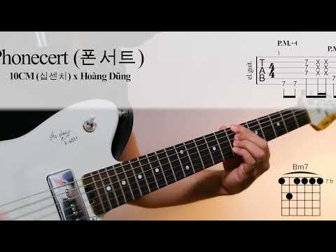 Phonecert (폰서트) -10CM (십센치) và Hoàng Dũng | TAB, Hợp Âm available