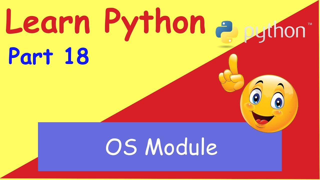 Programming in Python Part 18 (OS module) - YouTube