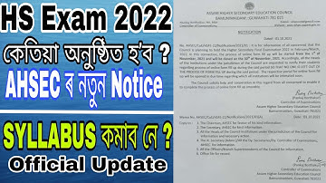HS Final Exam 2022 || HS Final Exam Date || HS Syllabus Reduced 2022 || Assam || AHSEC
