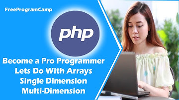 PHP and Database | Start WIth Arrays in PHp | FreeProgramCamp | Easy Learning | Full Stack Web Desig