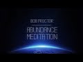 Abundance Guided Meditation (Bob Proctor) 20 minutes NO ADS!