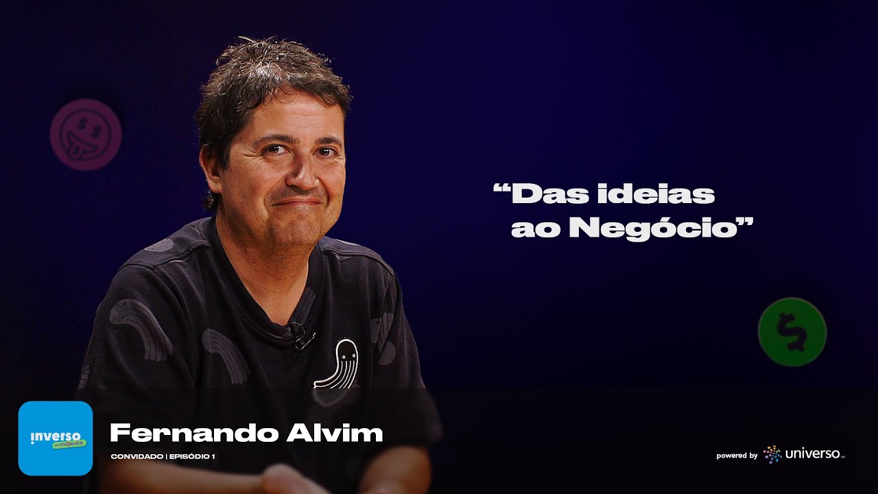 Das Ideias ao Negócio com Fernando Alvim