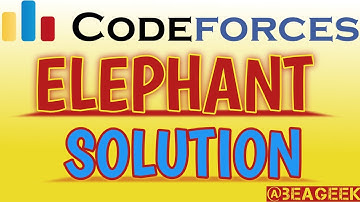 Elephant codeforces solution @ BE A GEEK  | Hindi | | Algorithm | | 617A |