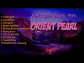 best opm requested songs by-orient pearl