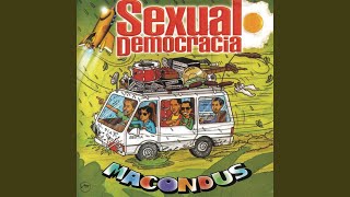 Video thumbnail of "Sexual Democracia - Sudamerica Suda"