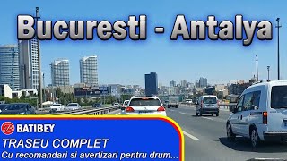 Traseu Bucuresti - Antalya Complet & Detaliat