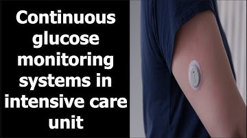 Continuous glucose monitoring systems in intensive care unit