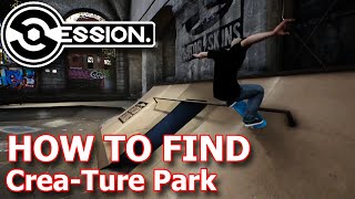 HOW TO find Crea-Ture Park | Session - New Map [ Skateboarding Game ] screenshot 2