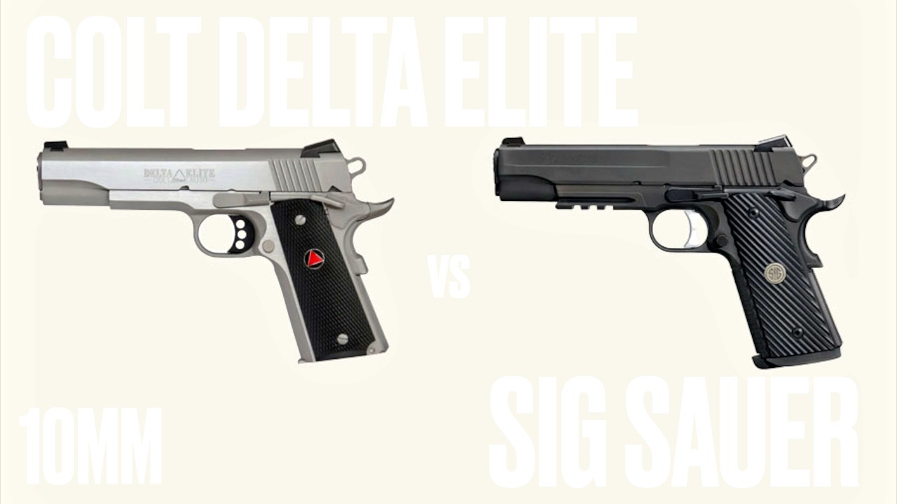 Cual 1911 en 10MM es MEJOR? COLT DELTA ELITE vs SIG SAUER 