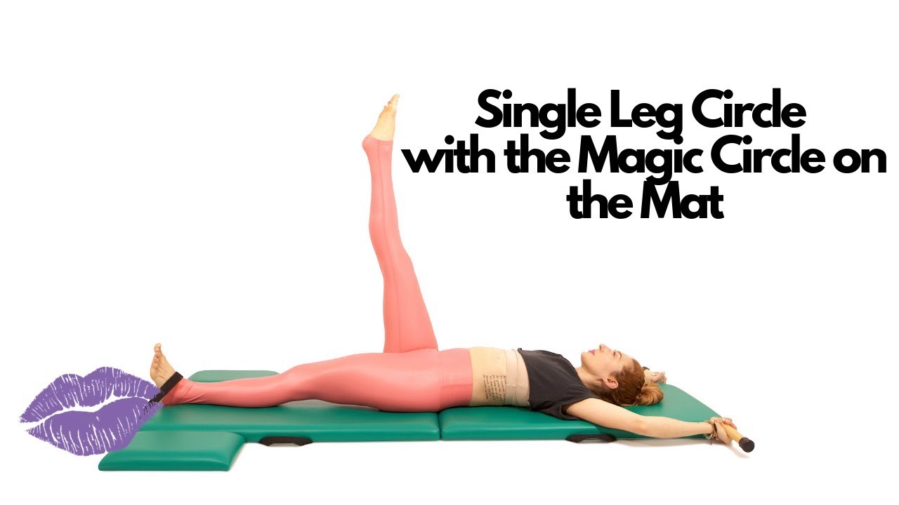 Single Leg Circle with a Magic Circle on the Mat | Online Pilates ...