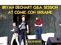 Bryan Dechart Q&A session at Comic Con Ukraine |Брайан Декарт  на Комик Кон Украина ВОПРОСЫ-ОТВЕТЫ|