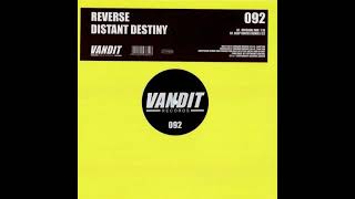 Reverse - Distant Destiny (DJ Pacecord 2021 Remastered)