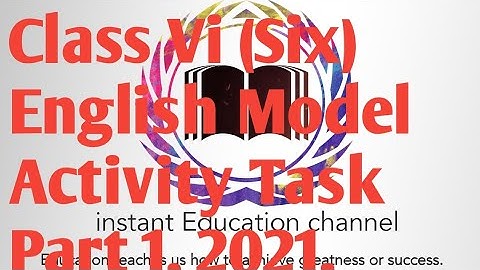 Class Vi (Six) English Model Activity Task Part 1, 2021 🔥