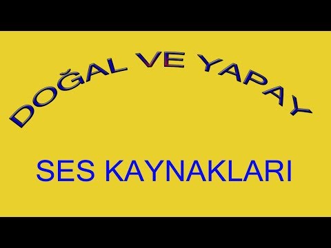 DOĞAL ve YAPAY SESLER 3 sınıf  4. Sınıf fen bilimleri