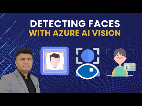 AI-102 : Detecting Faces with Azure AI Vision | Face Recognition Tutorial
