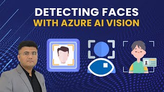 AI-102 : Detecting Faces with Azure AI Vision | Face Recognition Tutorial screenshot 4