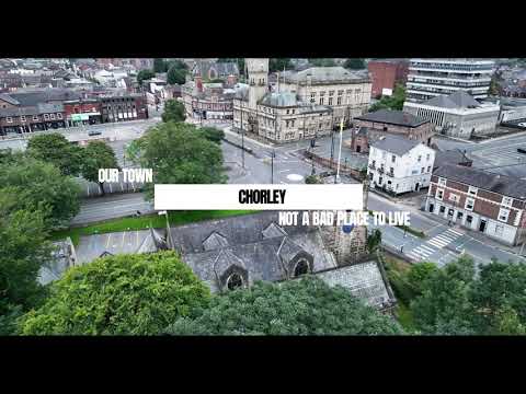 Chorley Drone Video - Lancashire Market Town, Chorley