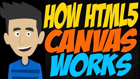 How HTML5 Canvas Works