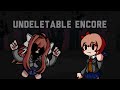 Undeletable Encore FNF You Can T Run Encore Monika Exe And Sayori Cover