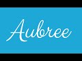 Learn how to sign the name aubree stylishly in cursive writing