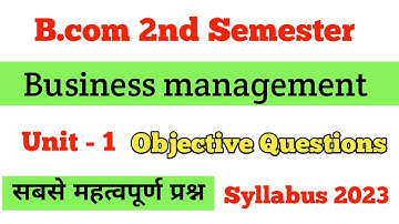 Business management Unit 1 || B.com 1st year 2nd semester || Objective type questions