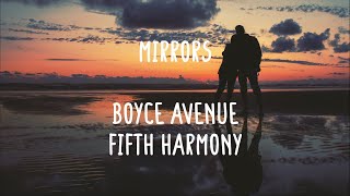 Boyce Avenue ft. Fifth Harmony - Mirrors (Lyrics)