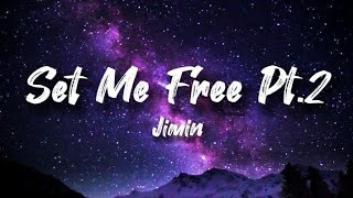 Jimin Set Me Free Pt.2 Easy Lyrics