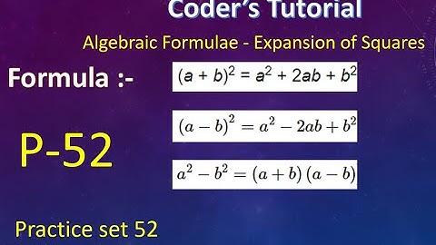 Practice set 52 - Chapter-14 Algebraic Formulae - Expansion of Squares Class 7th std Maths.