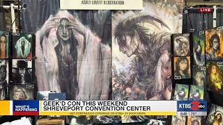 Geek d Con returns to Shreveport Convention Center this weekend