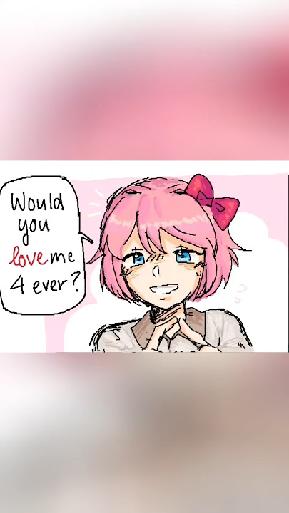 when my girlfriend asked me if i would love her 4 ever.. #ddlc #DokiDokiLiteratureClub