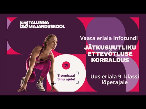 Tule õpipima! Jätkusuutliku ettevõtluse korraldus