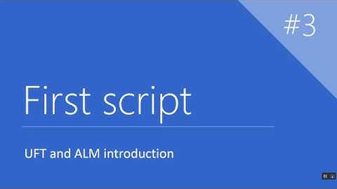 First script - UFT and ALM introduction