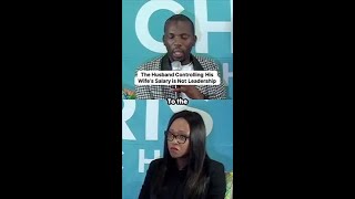 The Husband Controlling His Wife’s Salary is Not Leadership