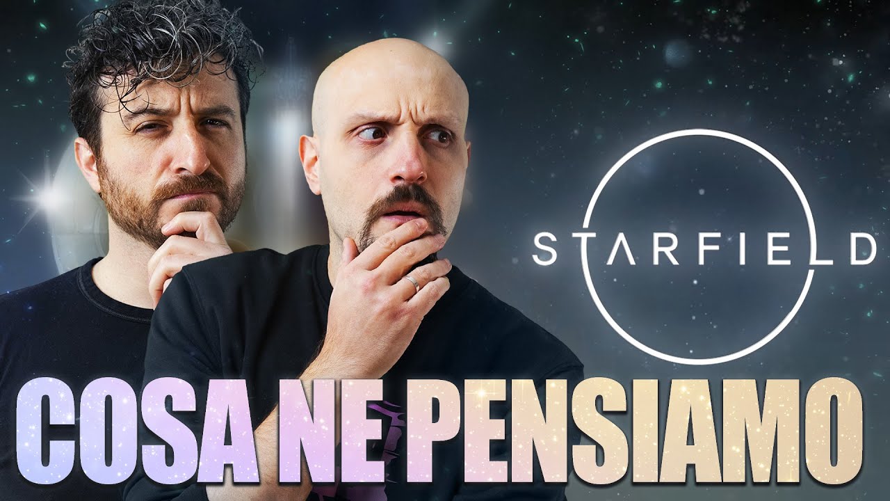 STARFIELD: Cosa ne PENSIAMO