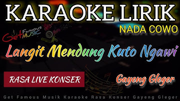 Langit Mendung Kuto Ngawi"KARAOKE LIRIK"//Rasa Konser//GAYENG GLEGER//Nada Cowo//DANGDUT KOPLO//