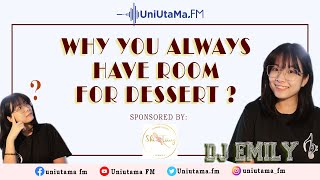 [Segment] Why You Always Have Room For Dessert?