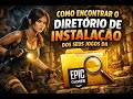 Como Encontrar o Diretório de Instalação dos seus Jogos da Epic Games