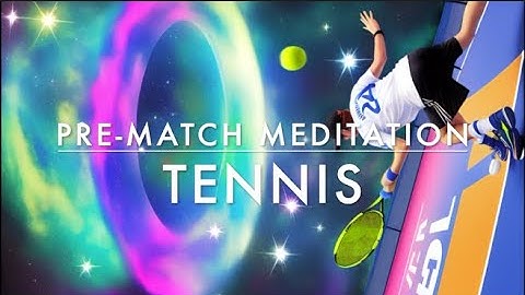 TENNIS pre-match mini meditation to dominate the match!