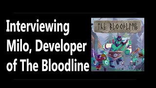 Interviewing the Developer of The Bloodline