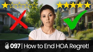 097 | 70% of Homeowners Regret Buying in an HOA. What’s Going On?