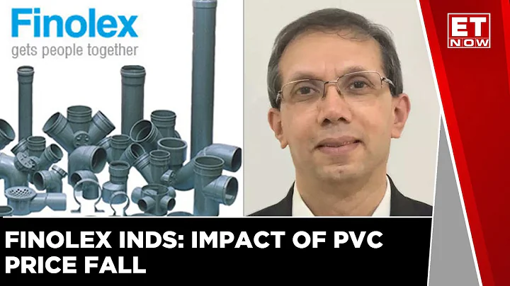 Finolex Industries: Impact Of PVC Price Fall | Aji...