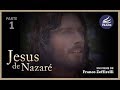 JESUS DE NAZARÉ de Franco Zeffirelli (1977) - parte 1 (1/2)