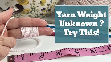 How to Figure Out a Yarns  "Weight" | Mystery Yarn Hack