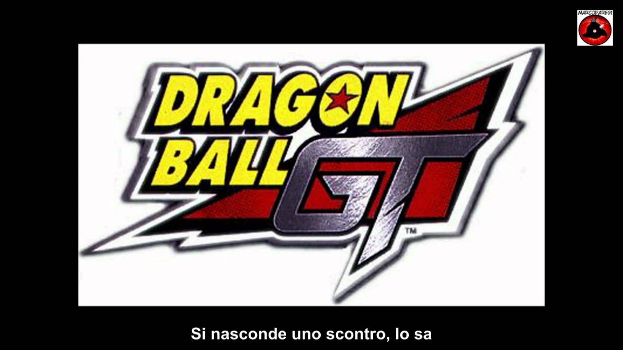 Dragon Ball GT - Sigla Completa + Testo - YouTube