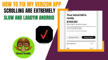 How to Fix My Verizon App Scrolling are Extremely Slow and Laggy in Android