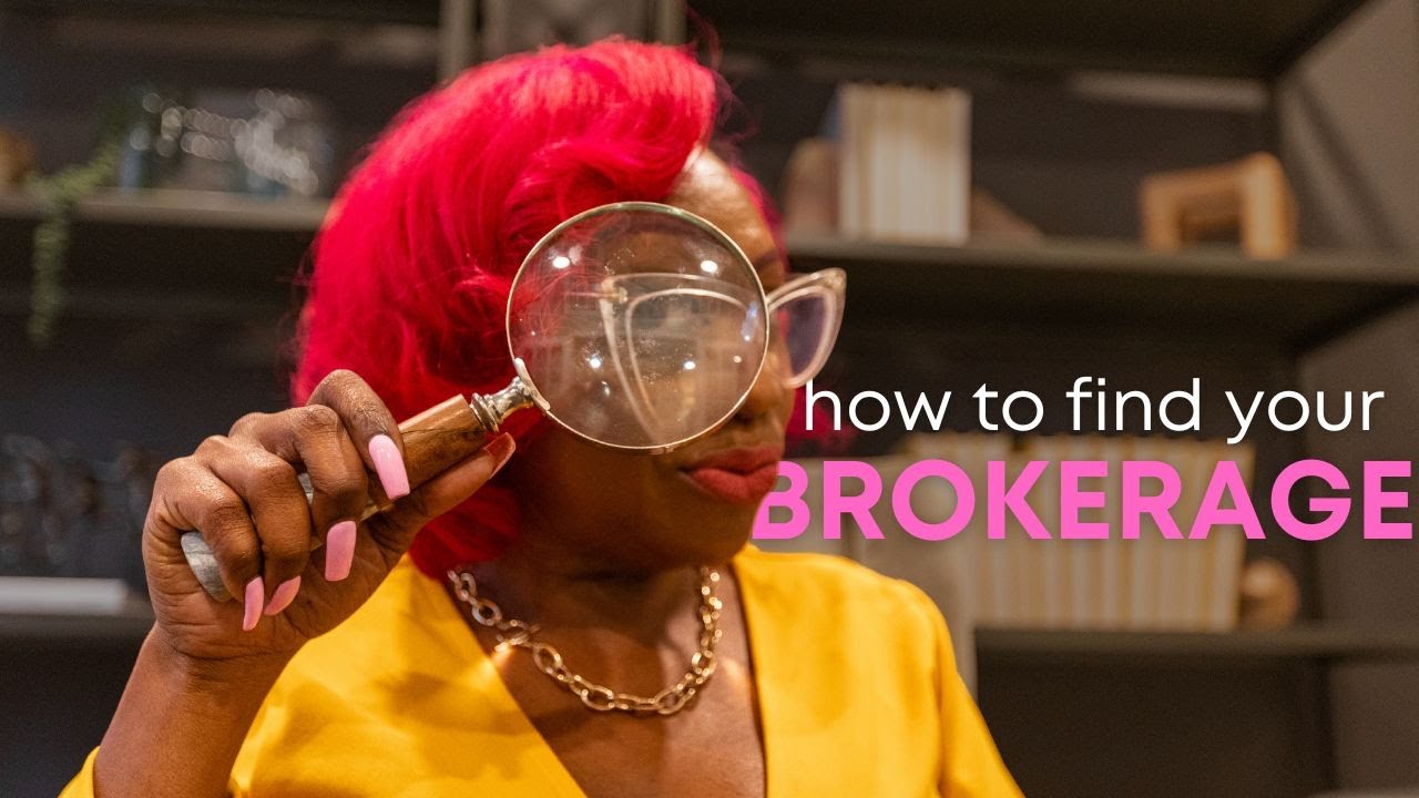 The 6 Things You Need To Know When Finding Your Real Estate Brokerage